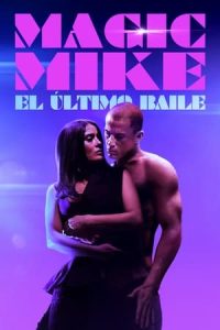 El último baile de Magic Mike [Spanish]